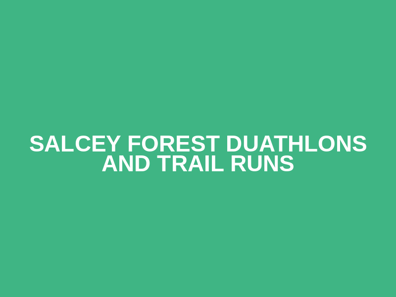 SALCEY FOREST DUATHLONS AND TRAIL RUNS Logo