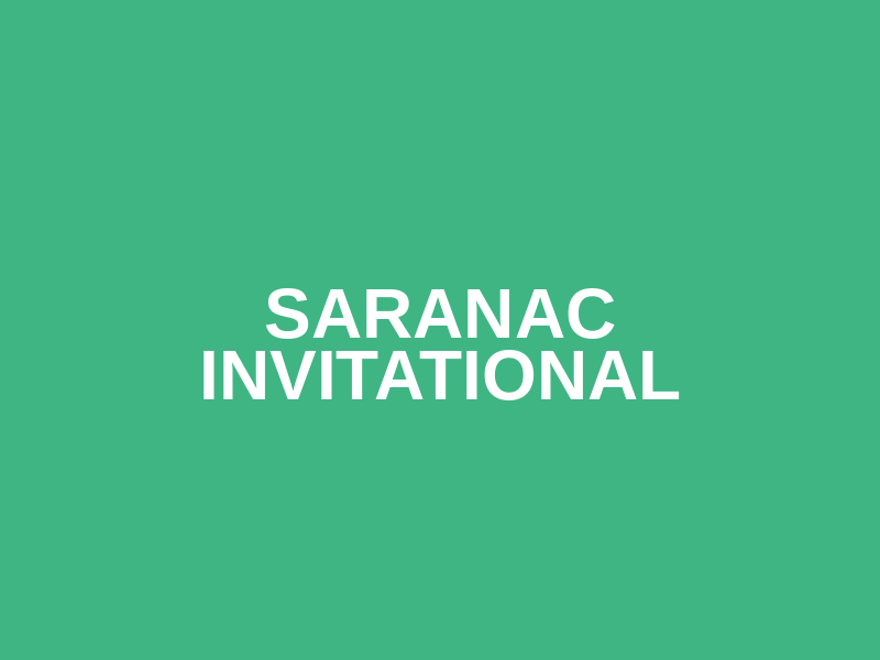 Saranac Invitational