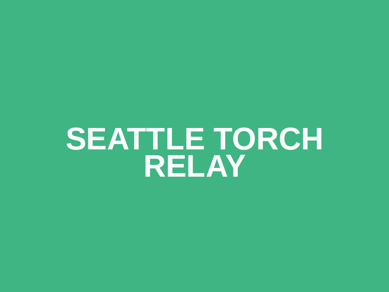 Seattle Torch Relay