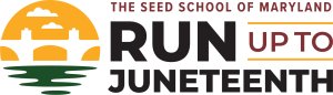 SEED School of MD’s Run-Up-To Juneteenth 5K Run/1 Mile Walk Logo