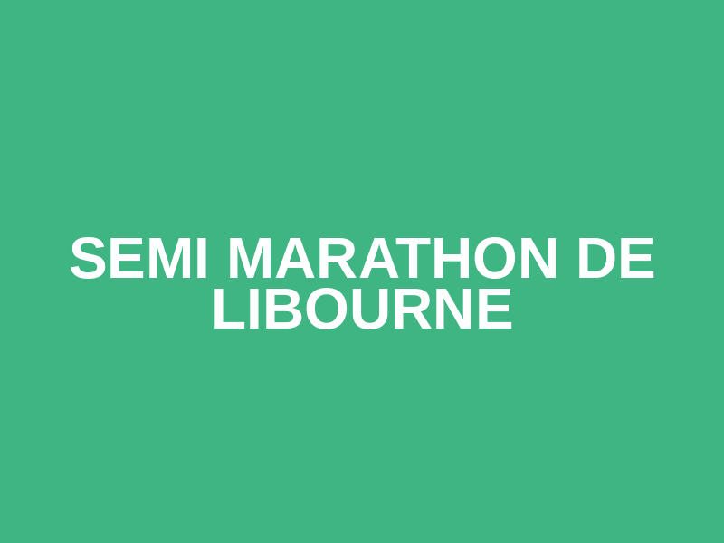 Semi Marathon de Libourne