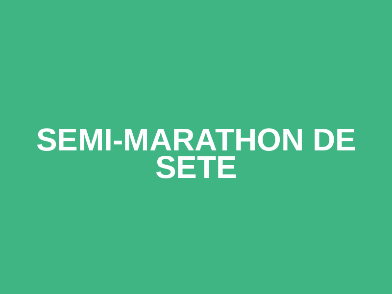 Semi-Marathon de SETE