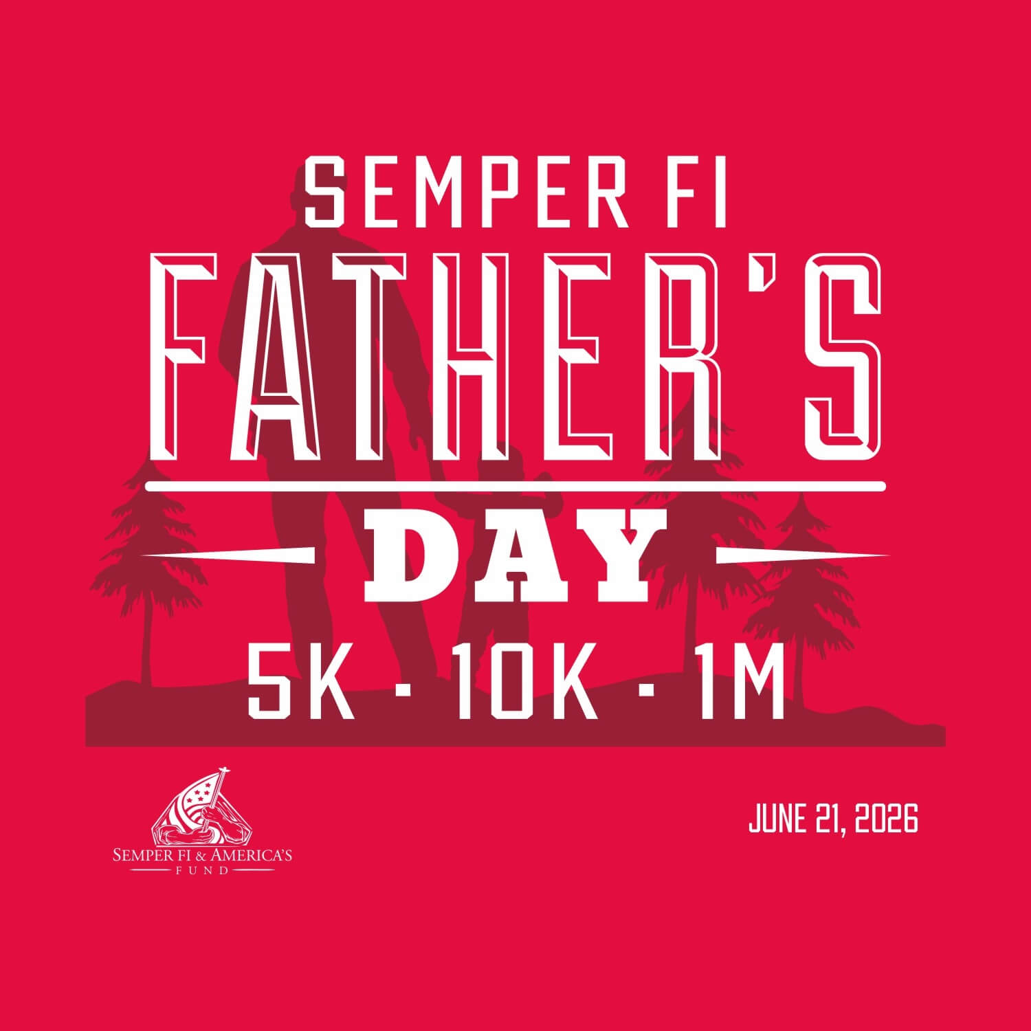 Semper Fi Father’s Day 5k, 10k, & 1M