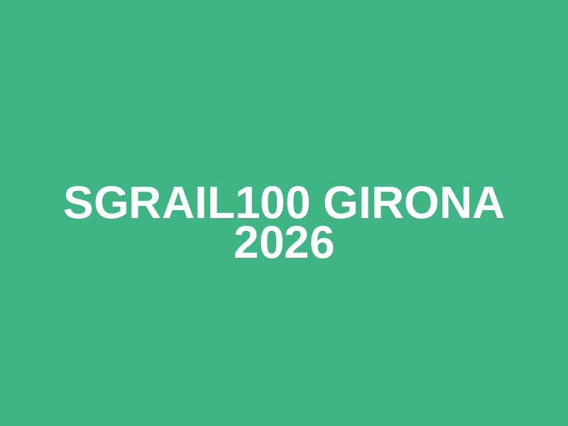 SGRAIL100 GIRONA 2026 Logo