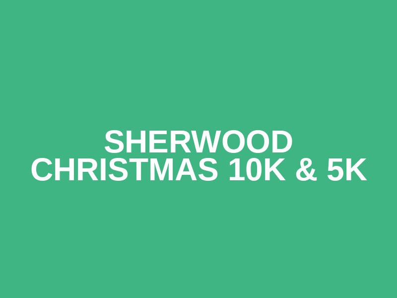 Sherwood Christmas 10k & 5k Logo