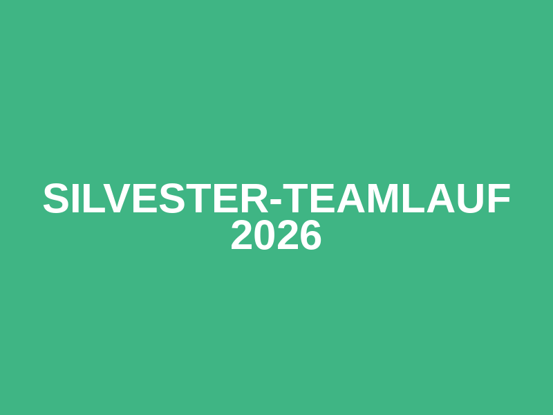 Silvester-Teamlauf 2026