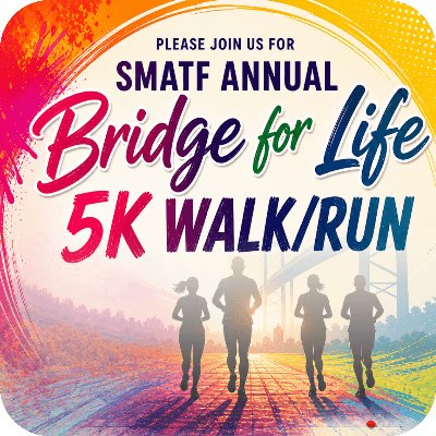 SMATF Annual Bridge for Life 5K Run/Walk