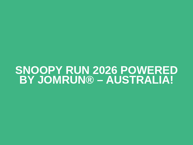 SNOOPY Run 2026 Powered By JomRun® – Australia!