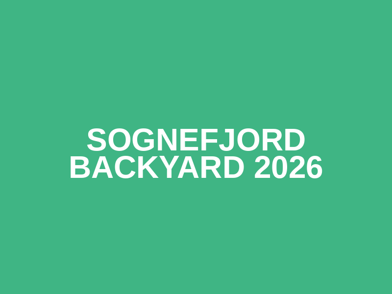 Sognefjord Backyard 2026