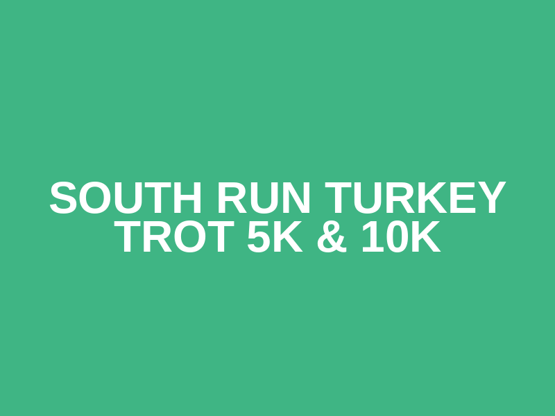 South Run Turkey Trot 5k & 10k Logo