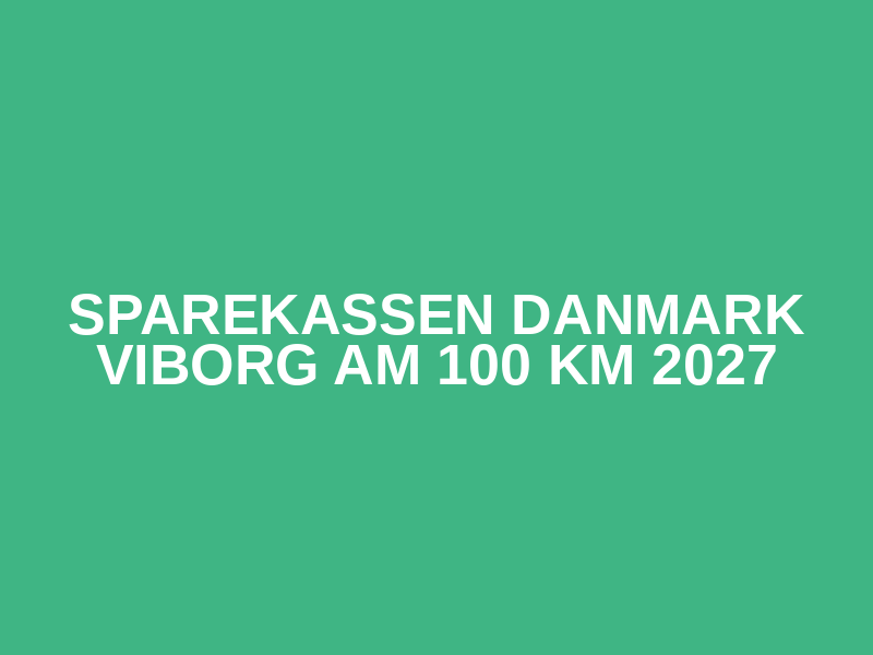 Sparekassen Danmark Viborg AM 100 km 2027 Logo