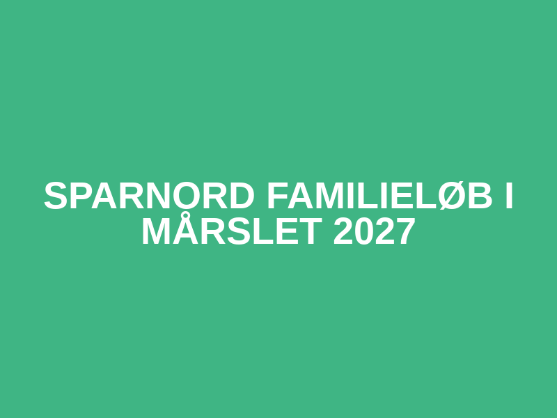 SparNord Familieløb i Mårslet 2027