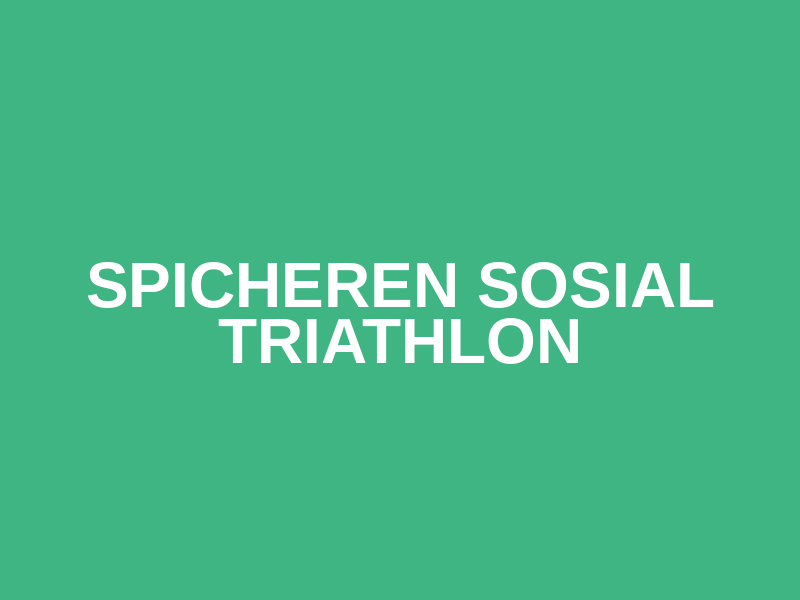 Spicheren sosial triathlon