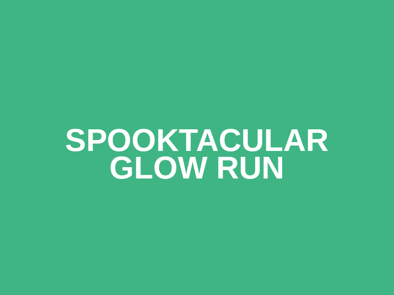 Spooktacular Glow Run Logo