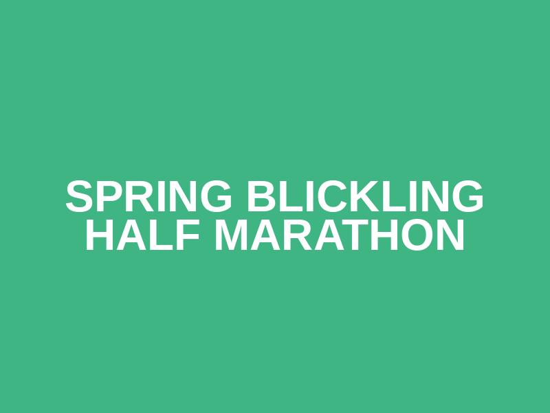 Spring Blickling Half Marathon