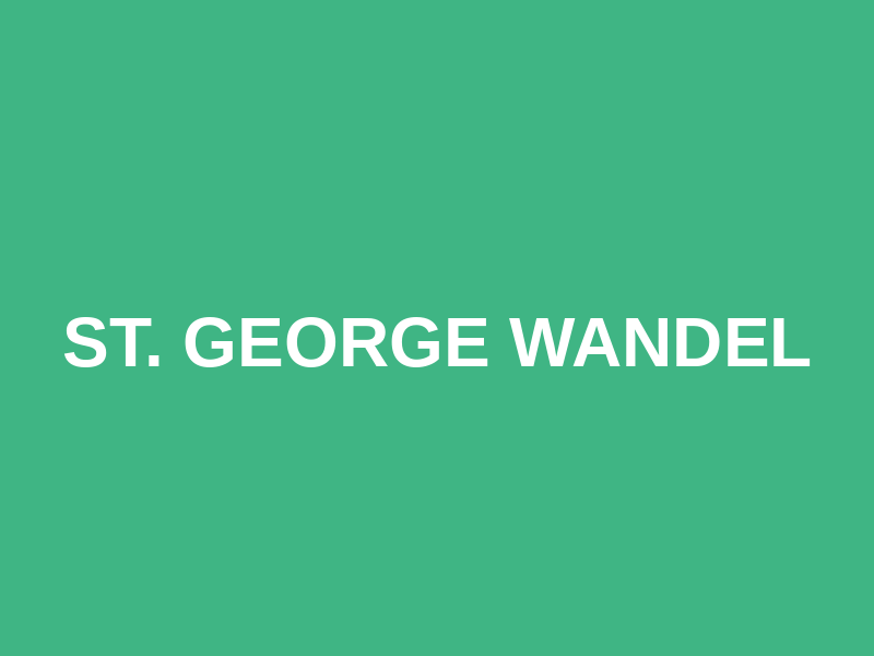 St. George Wandel