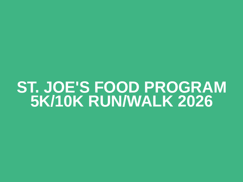 St. Joe's Food Program 5k/10k Run/Walk 2026 Logo