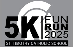 St Timothy Catholic School Fun Run 5K