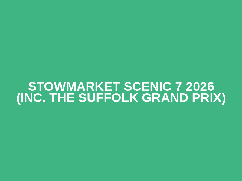 Stowmarket Scenic 7 2026 (inc. The Suffolk Grand Prix) Logo