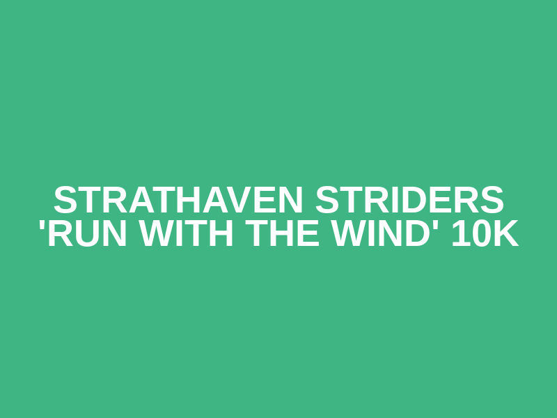Strathaven Striders 'Run with the Wind' 10k Logo
