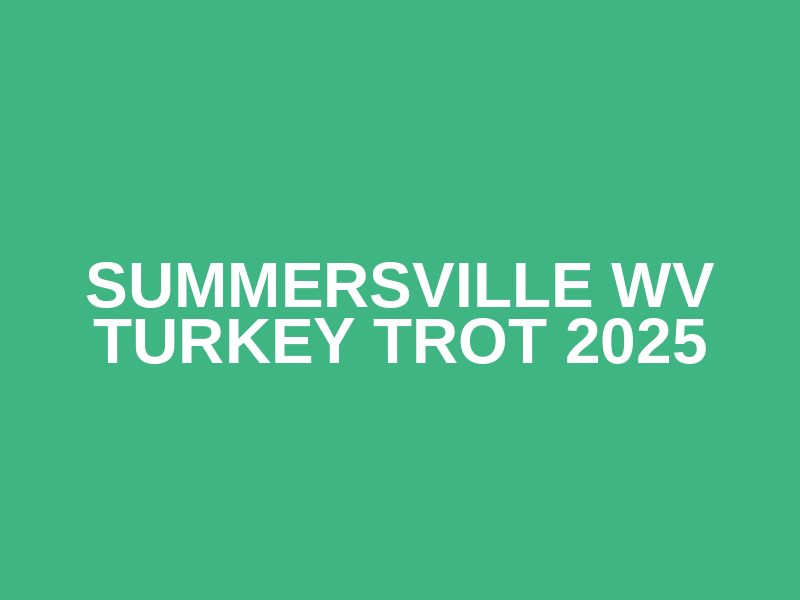 Summersville WV Turkey Trot 2025 Logo