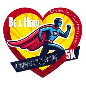 SUPERHERO 5K- Compassion in Action