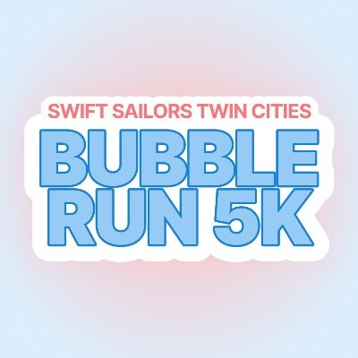 Swift Sailors Twin Cities Bubble Run 5k & 1/2-Mile Kids Fun Run
