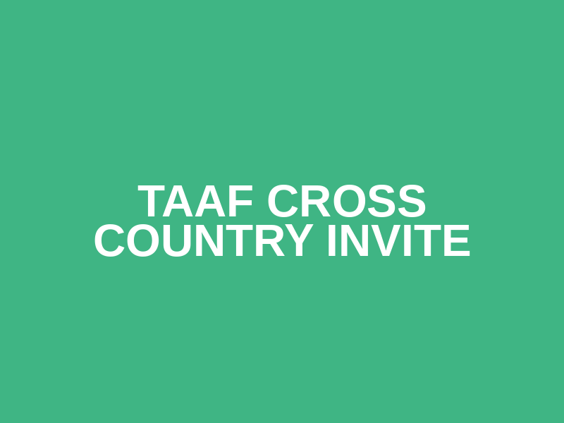 TAAF Cross Country Invite