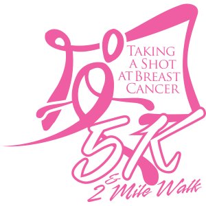 Taking a Shot at Breast Cancer 5K Run & 2Mile Walk Logo