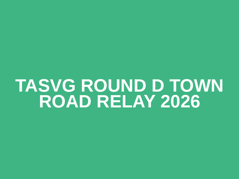 TASVG Round D Town Road Relay 2026 Logo