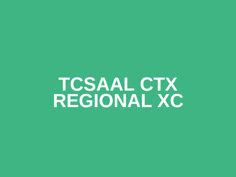 TCSAAL CTX Regional XC