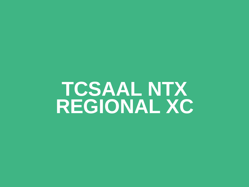 TCSAAL NTX Regional XC
