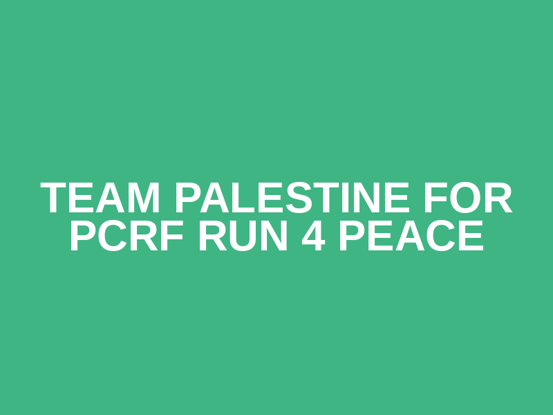 Team Palestine for PCRF Run 4 Peace Logo