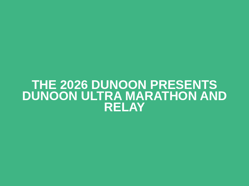 The 2026 Dunoon Presents Dunoon Ultra Marathon and Relay