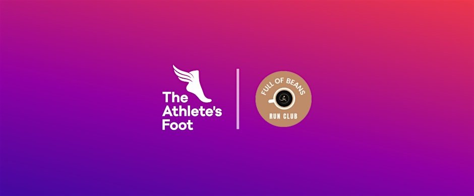 The Athlete's Foot & Full of Beans Run Club