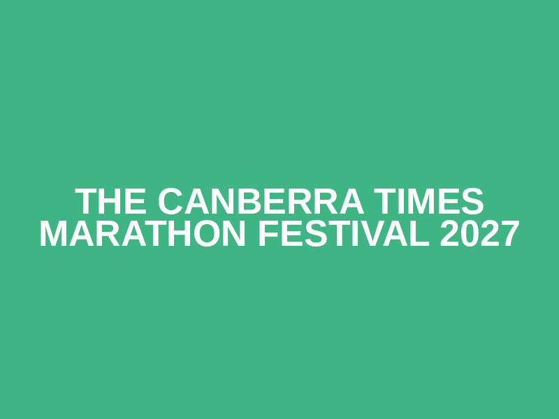 The Canberra Times Marathon Festival 2027 Logo