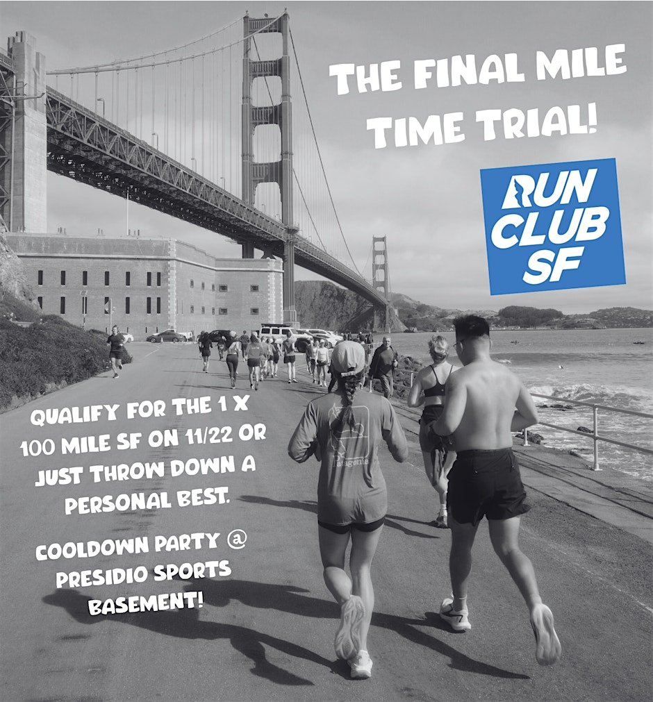 The FINAL Mile Time Trial hosted by Run Club SF
