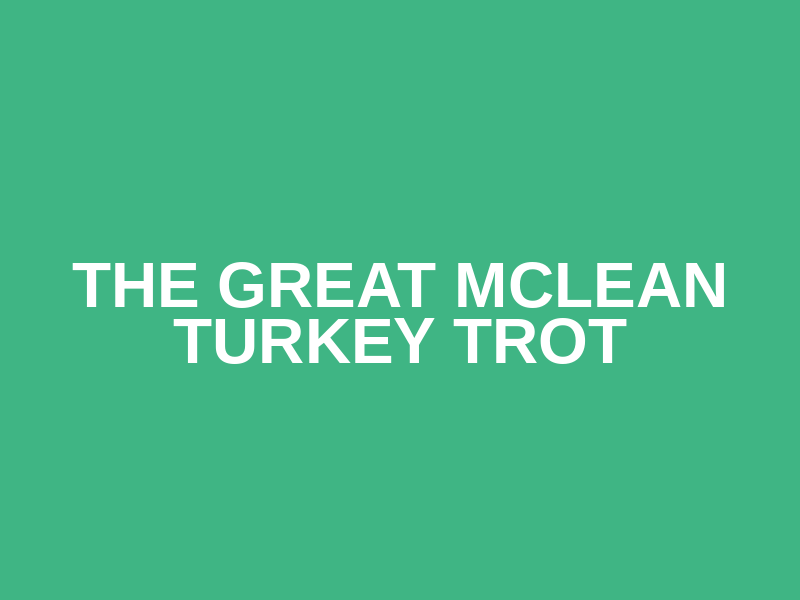 The Great McLean Turkey Trot Logo