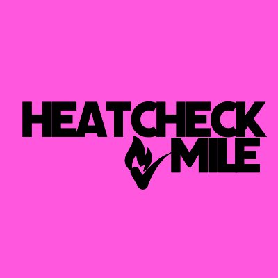 The Heatcheck Mile