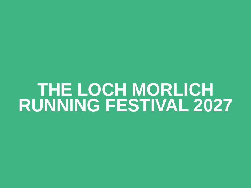 The Loch Morlich Running Festival 2027 Logo