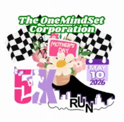 The OneMindset Corporation Mother's Day Run