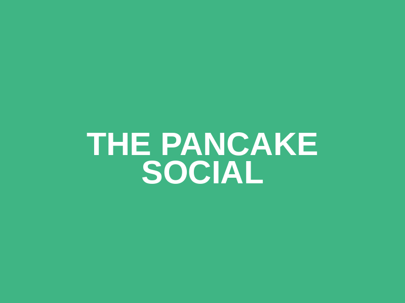 The Pancake Social