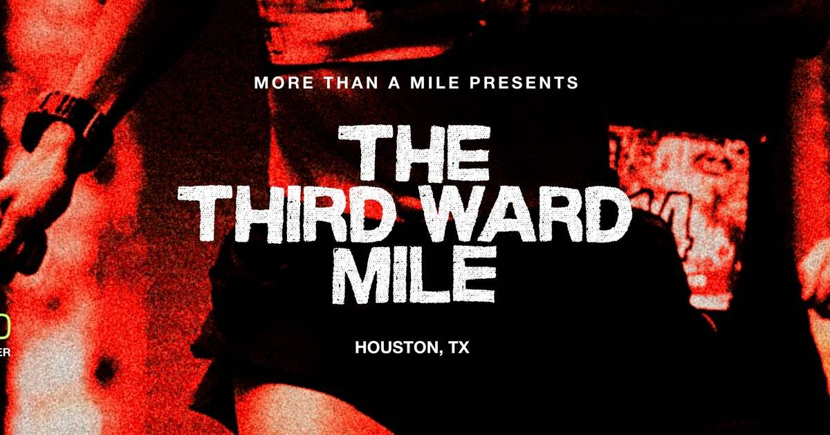 The Third Ward Mile