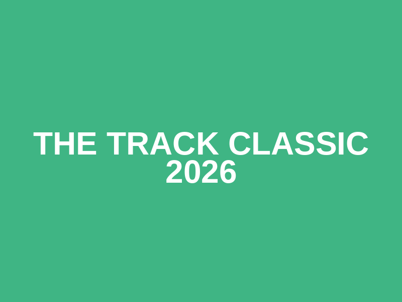 The Track Classic 2026