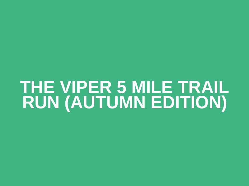 The Viper 5 mile trail run (Autumn edition) Logo