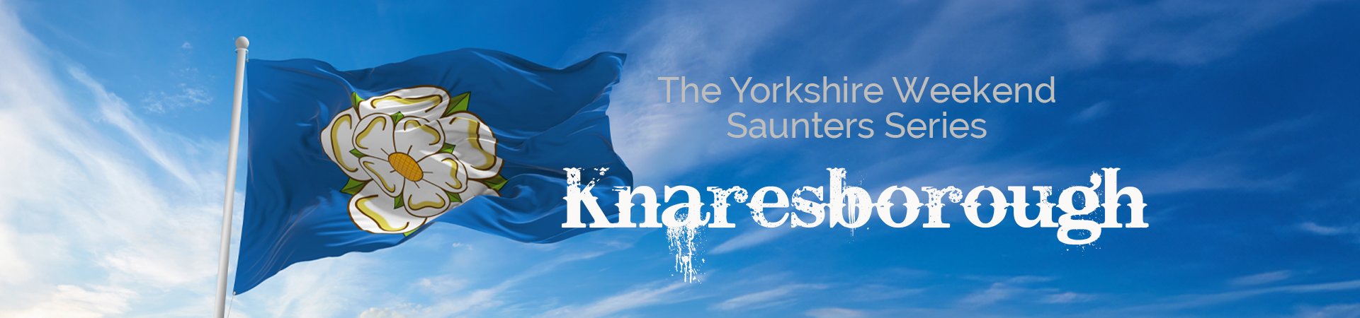 The Yorkshire Weekend Saunter Series in Knaresborough