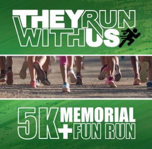 They Run With Us 5k Memorial and Fun Run 2026