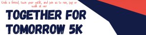 Together for Tomorrow 5K Run/Walk Logo