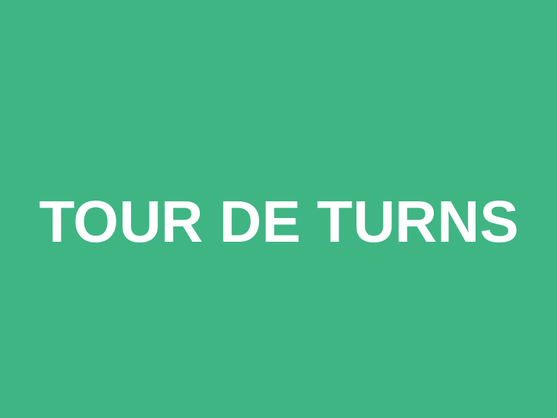 Tour de Turns