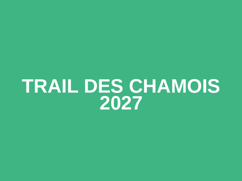 Trail des Chamois 2027 Logo